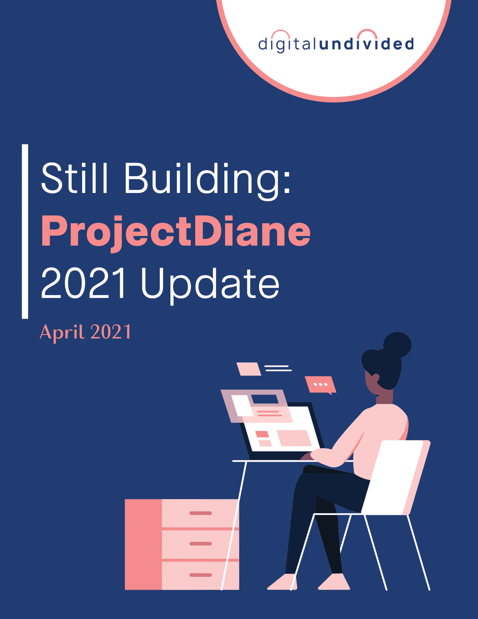 Still Building: ProjectDiane 2021 Update